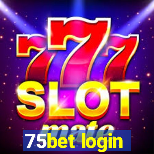 75bet login