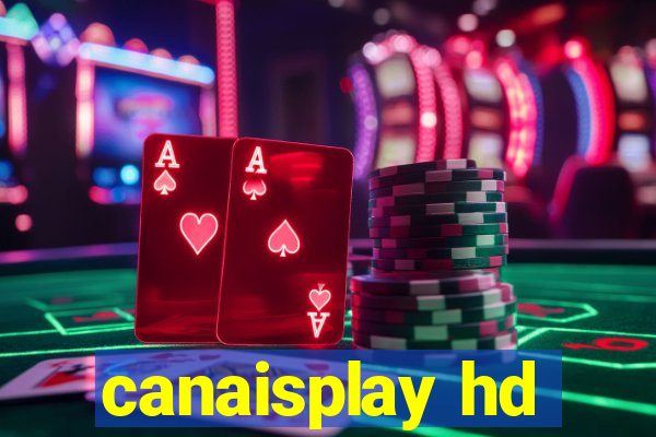 canaisplay hd