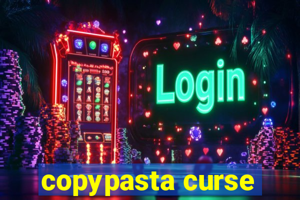 copypasta curse