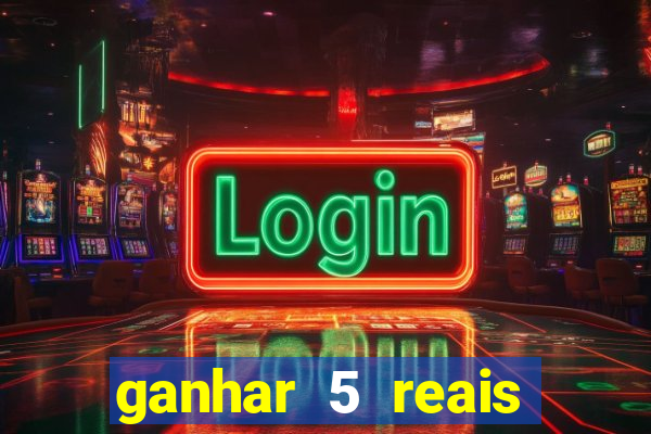 ganhar 5 reais agora pix
