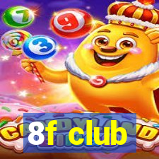 8f club