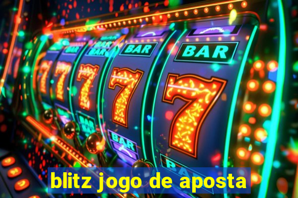 blitz jogo de aposta