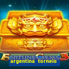 argentina torneio betano tabela