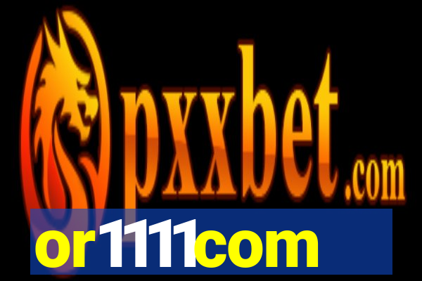 or1111com