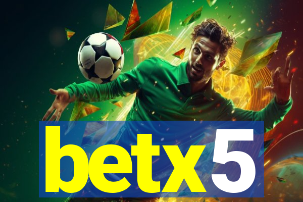 betx5