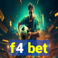 f4 bet