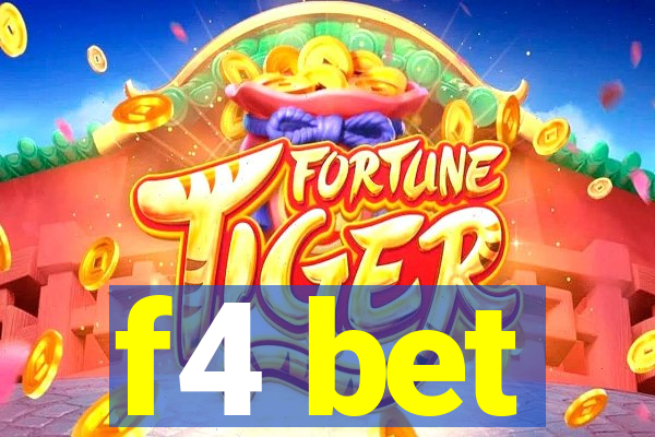 f4 bet