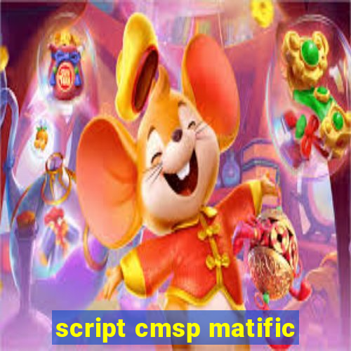 script cmsp matific
