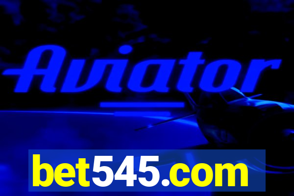 bet545.com
