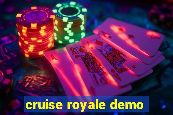 cruise royale demo