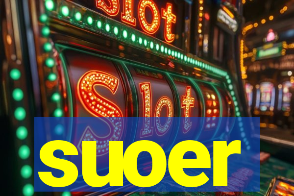 suoer