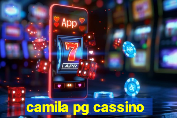 camila pg cassino
