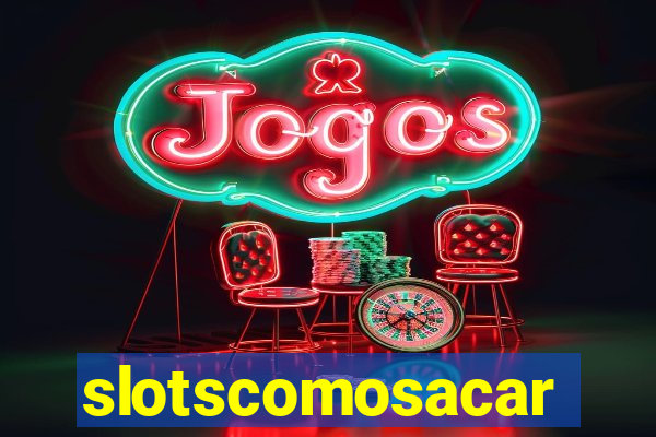 slotscomosacar