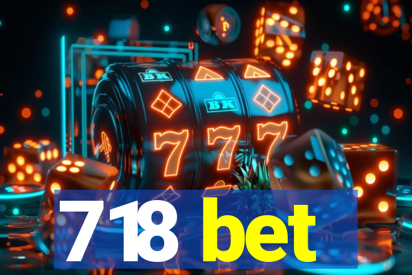 718 bet