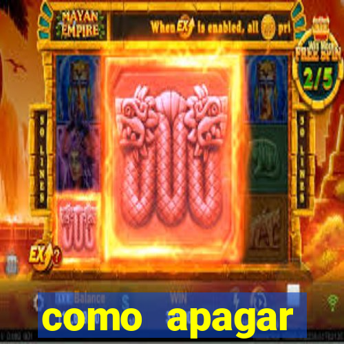 como apagar historico da bet365