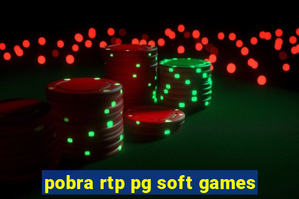 pobra rtp pg soft games