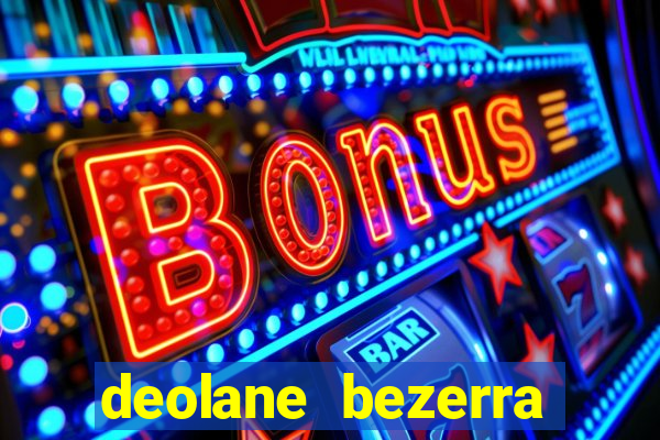 deolane bezerra plataforma de jogos