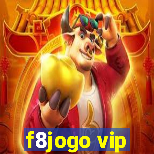f8jogo vip