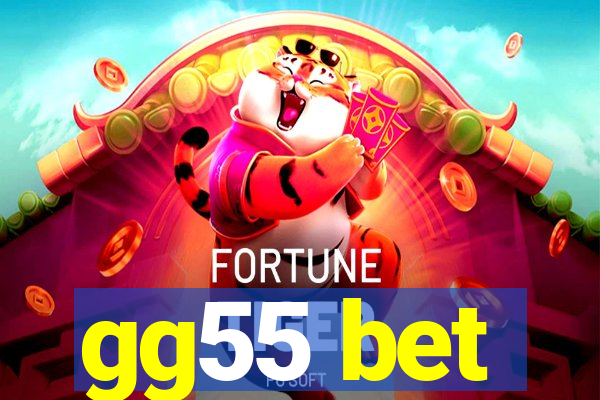 gg55 bet