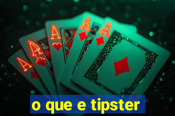 o que e tipster