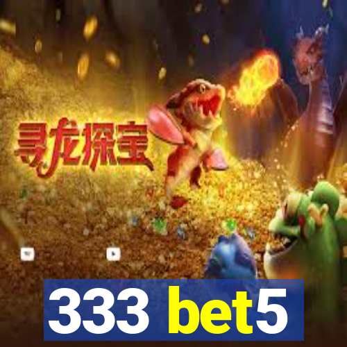 333 bet5