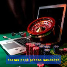 cartas para presos saudades