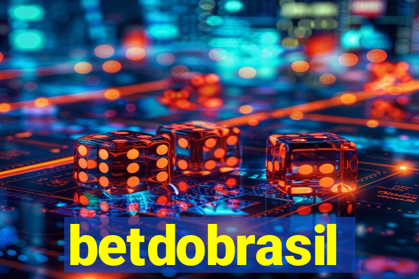 betdobrasil
