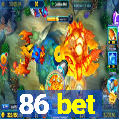 86 bet