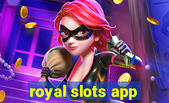 royal slots app