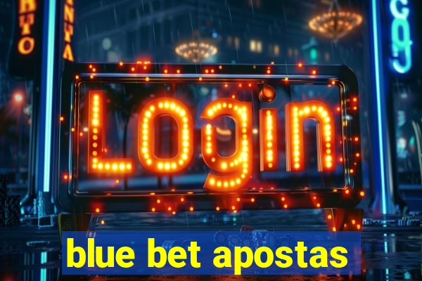 blue bet apostas