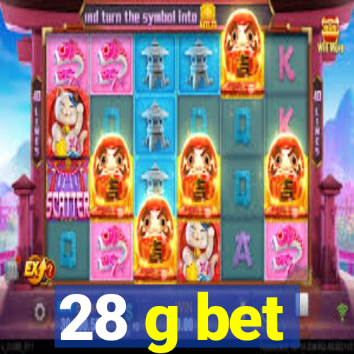 28 g bet