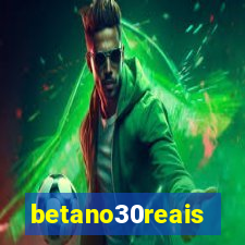 betano30reais