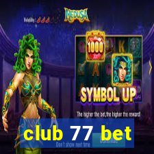 club 77 bet
