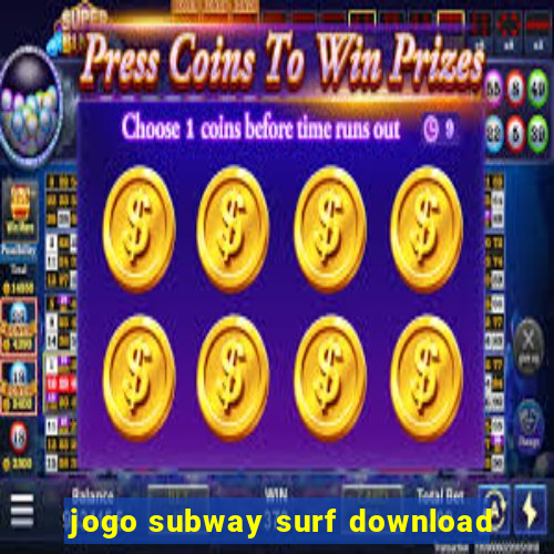 jogo subway surf download