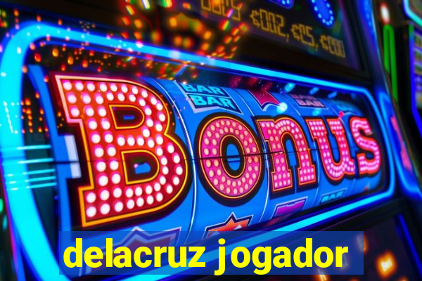 delacruz jogador