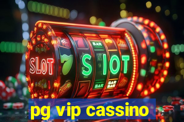 pg vip cassino