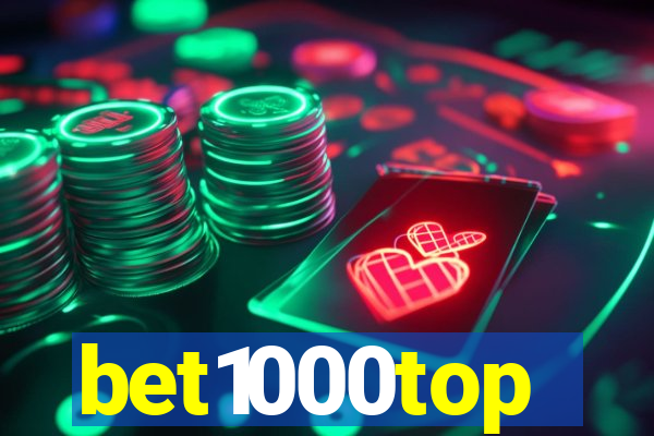 bet1000top