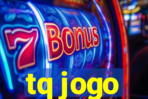 tq jogo