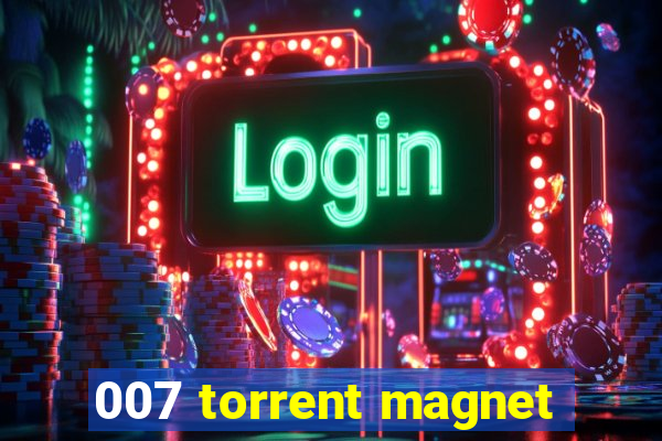 007 torrent magnet
