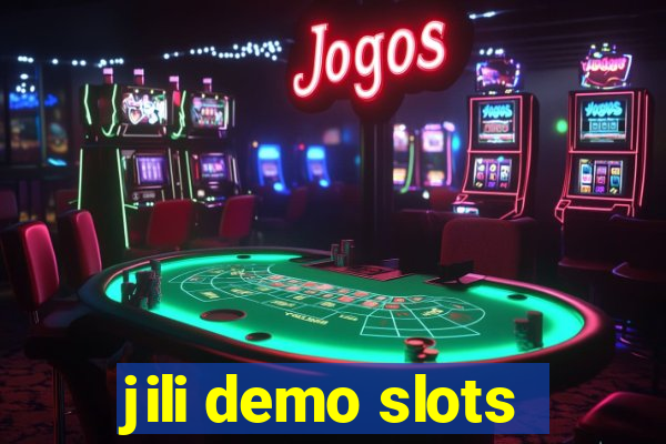 jili demo slots