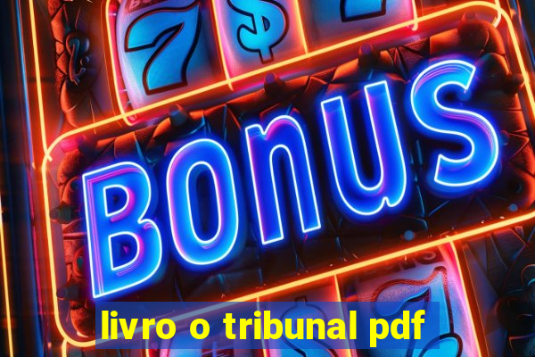 livro o tribunal pdf