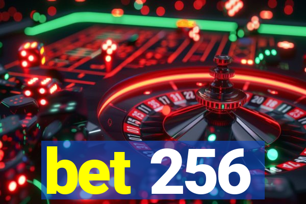 bet 256