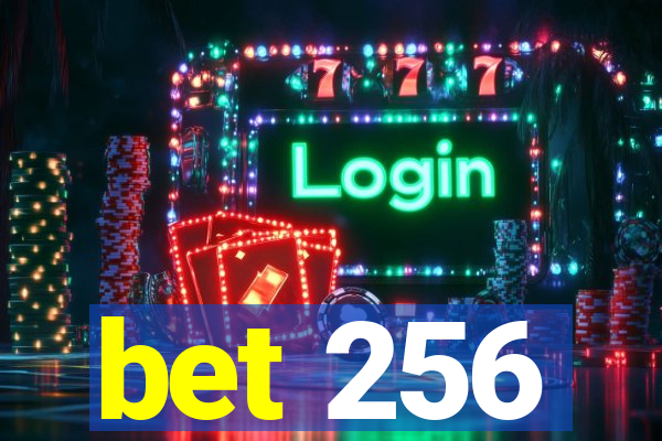 bet 256