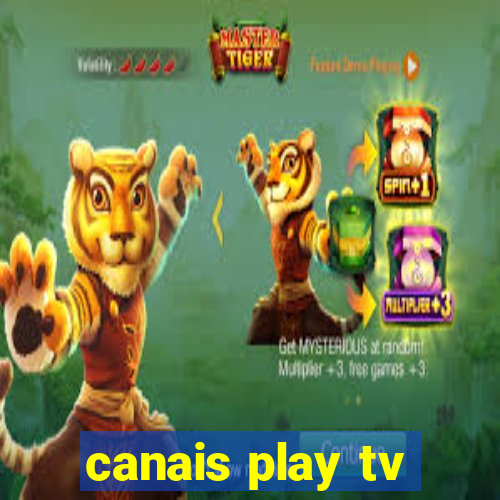 canais play tv
