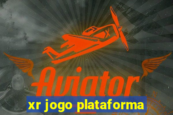 xr jogo plataforma