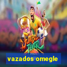 vazados omegle
