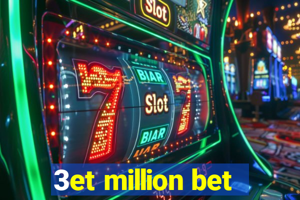 3et million bet