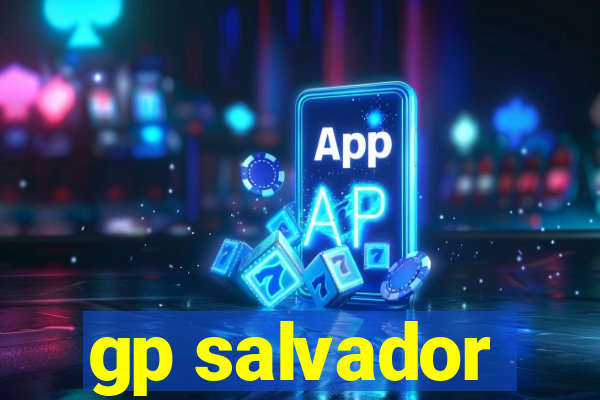 gp salvador