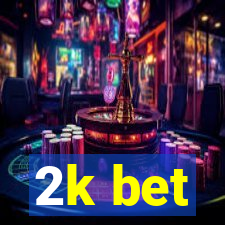 2k bet