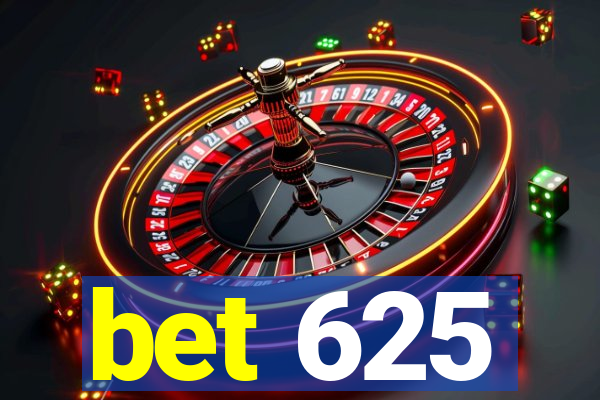 bet 625